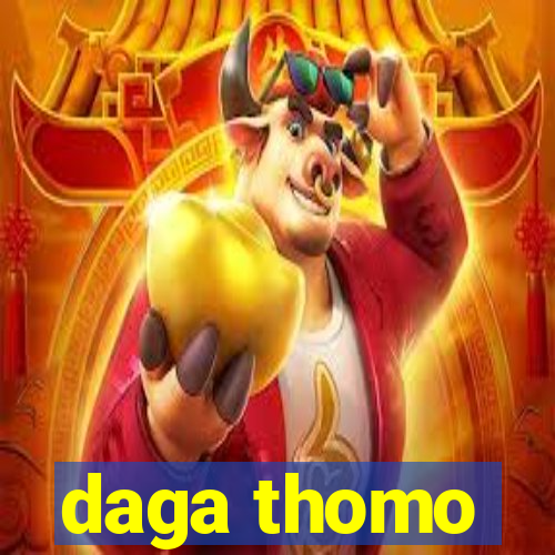 daga thomo