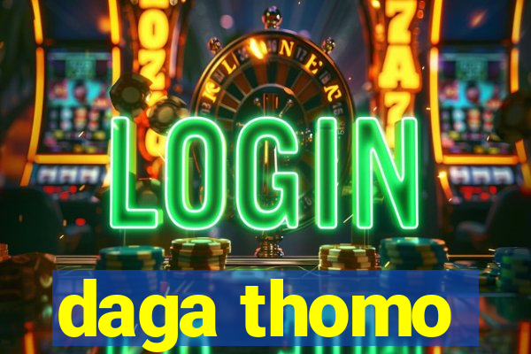 daga thomo