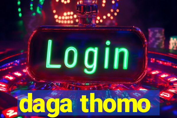 daga thomo