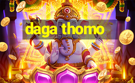 daga thomo