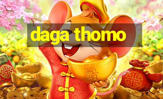 daga thomo