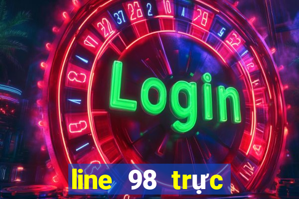 line 98 trực tuyến miễn phí