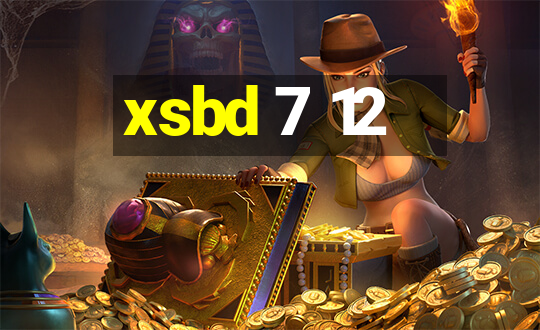 xsbd 7 12