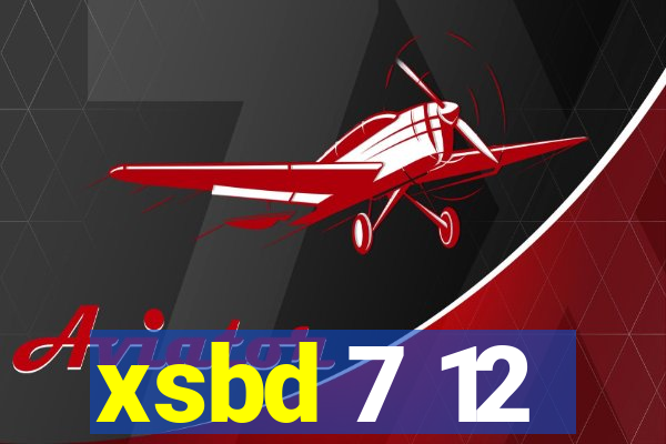 xsbd 7 12