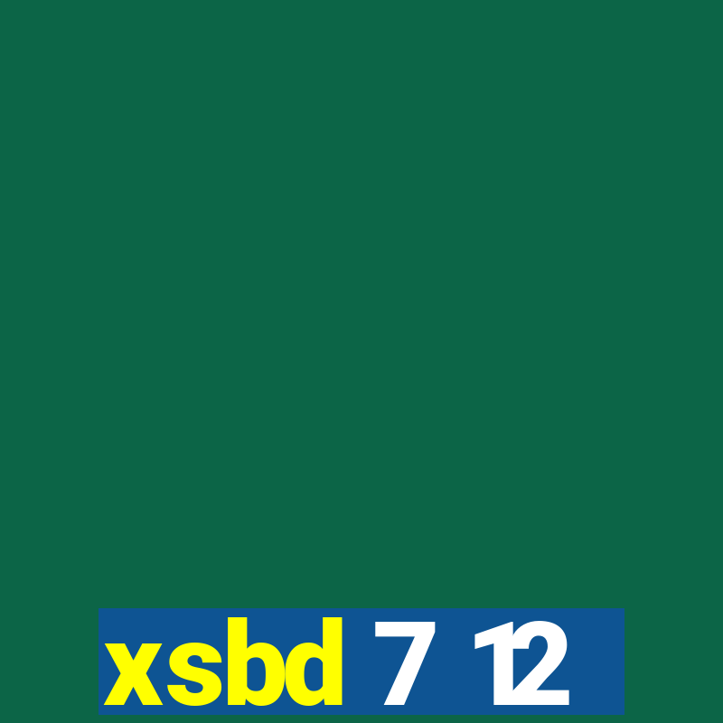 xsbd 7 12