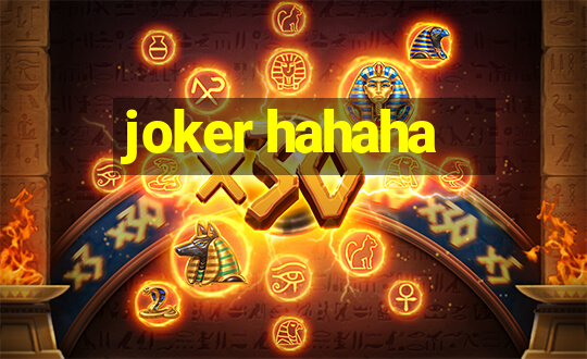 joker hahaha