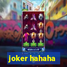 joker hahaha