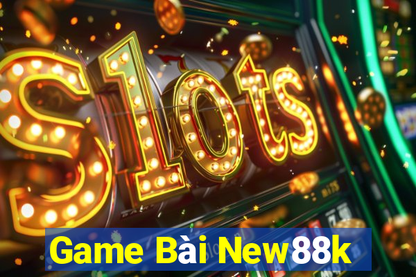 Game Bài New88k