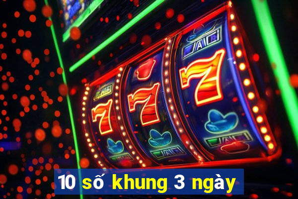 10 số khung 3 ngày