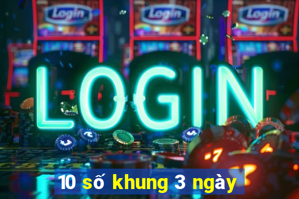 10 số khung 3 ngày