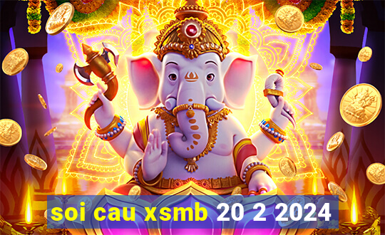 soi cau xsmb 20 2 2024