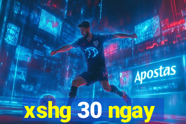 xshg 30 ngay