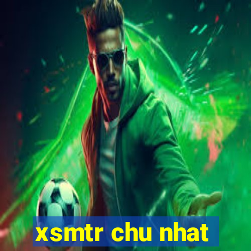 xsmtr chu nhat