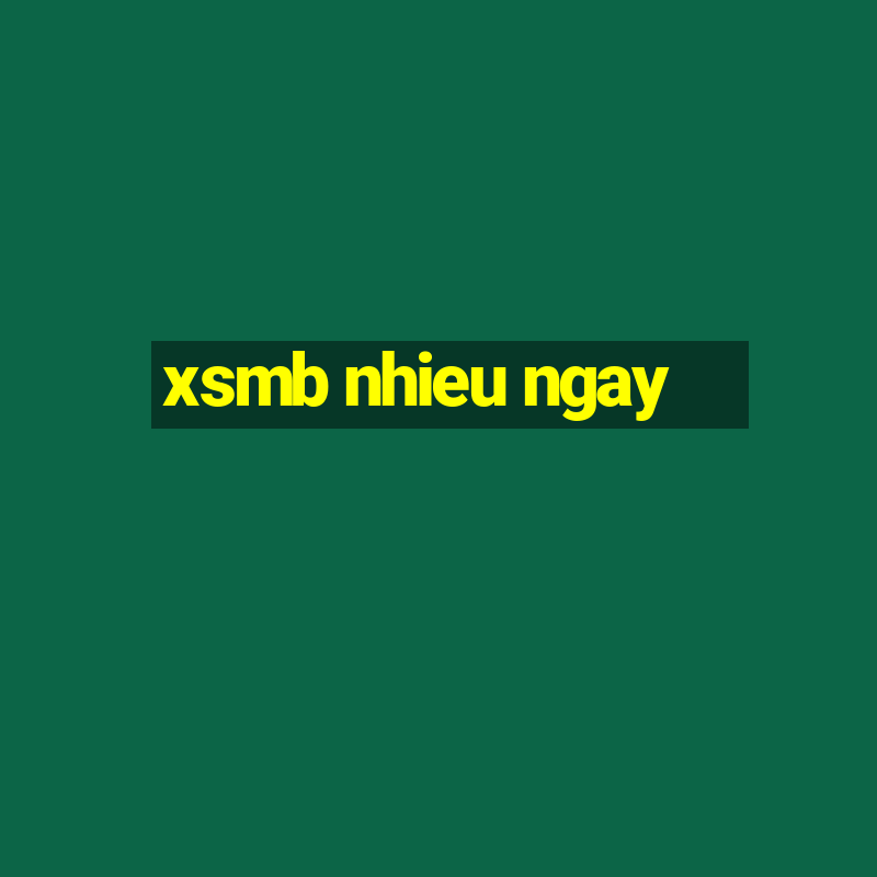 xsmb nhieu ngay