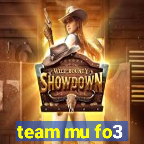 team mu fo3