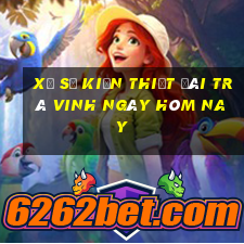 xổ số kiến thiết đài trà vinh ngày hôm nay