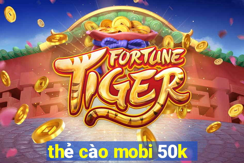 thẻ cào mobi 50k