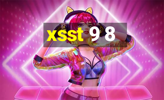 xsst 9 8