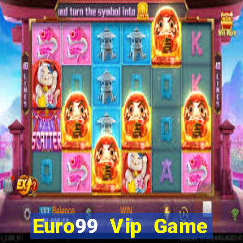 Euro99 Vip Game Bài Club