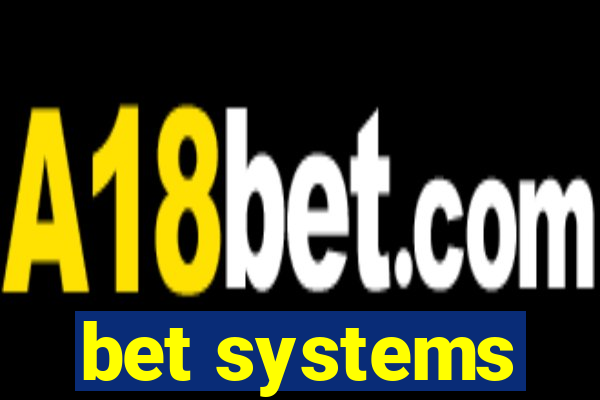 bet systems