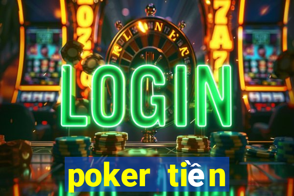 poker tiền điện tử miễn phí