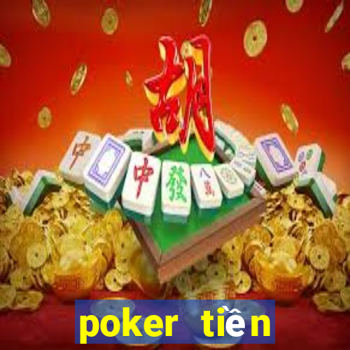 poker tiền điện tử miễn phí