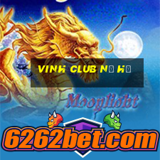 vinh club nổ hũ