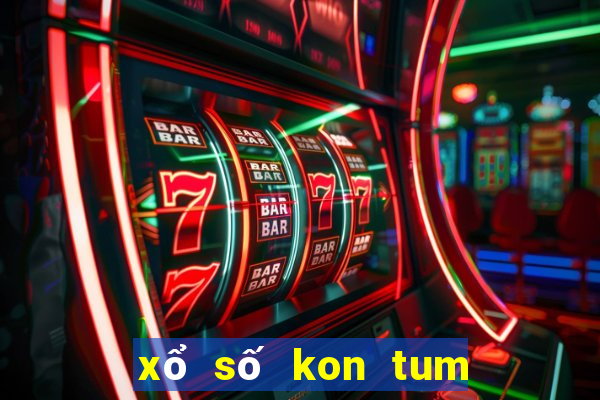 xổ số kon tum ngày 15 tháng 1