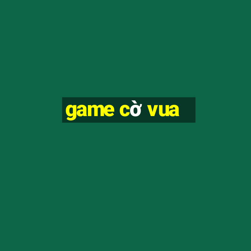 game cờ vua