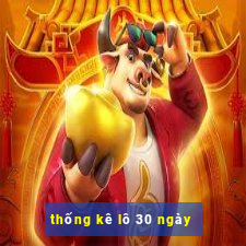 thống kê lô 30 ngày