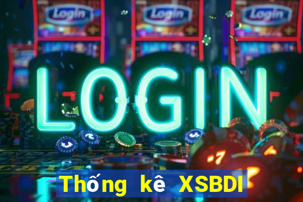 Thống kê XSBDI ngày 1