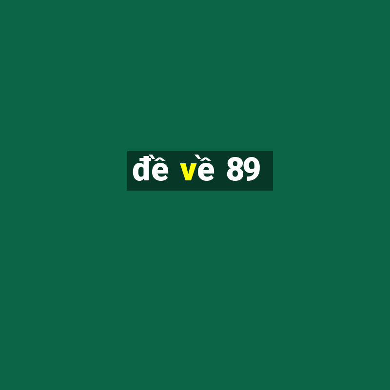 đề về 89