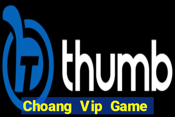 Choang Vip Game Bài Liêng