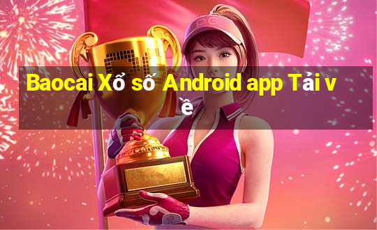 Baocai Xổ số Android app Tải về