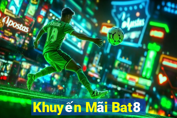 Khuyến Mãi Bat8