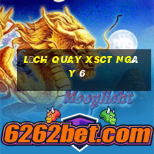 Lịch quay XSCT ngày 6