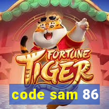 code sam 86