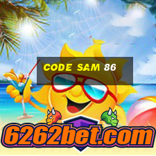 code sam 86