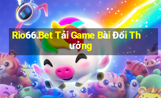 Rio66.Bet Tải Game Bài Đổi Thưởng