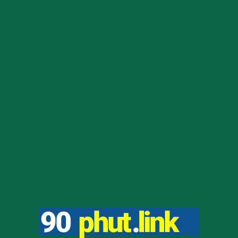 90 phut.link