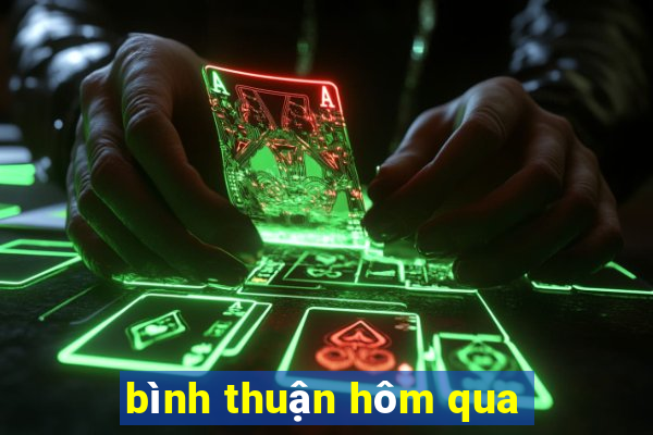 bình thuận hôm qua