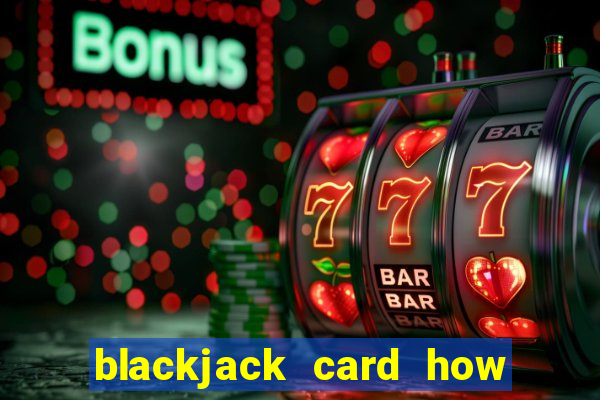 blackjack card how to play