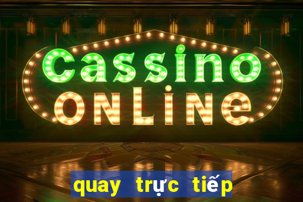 quay trực tiếp xổ số tây ninh