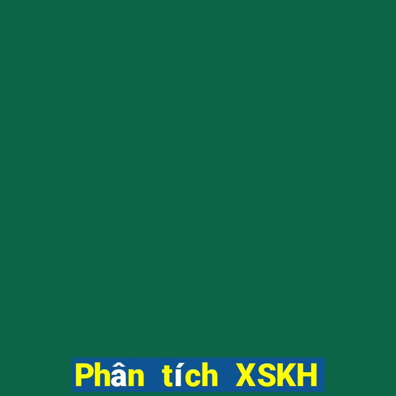 Phân tích XSKH ngày 7