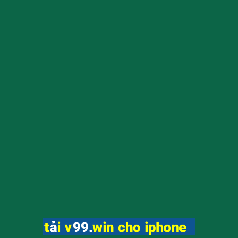 tải v99.win cho iphone