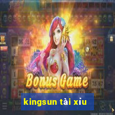 kingsun tài xỉu