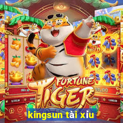 kingsun tài xỉu