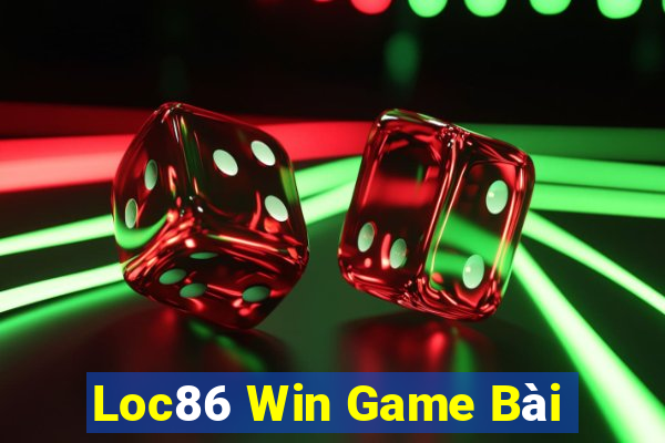 Loc86 Win Game Bài