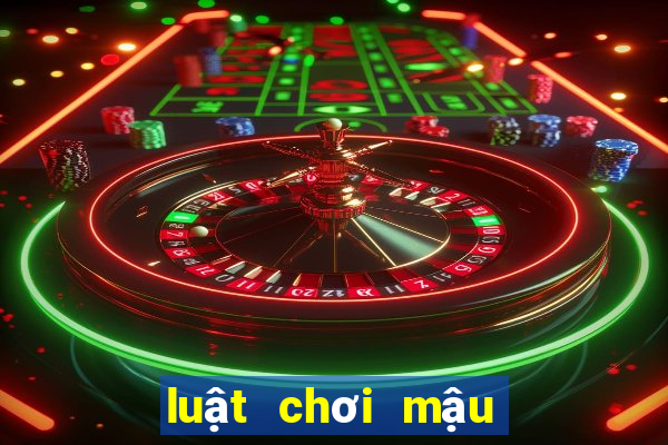 luật chơi mậu binh online