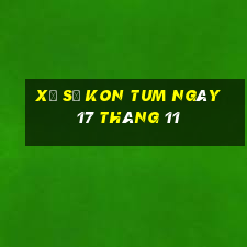 xổ số kon tum ngày 17 tháng 11